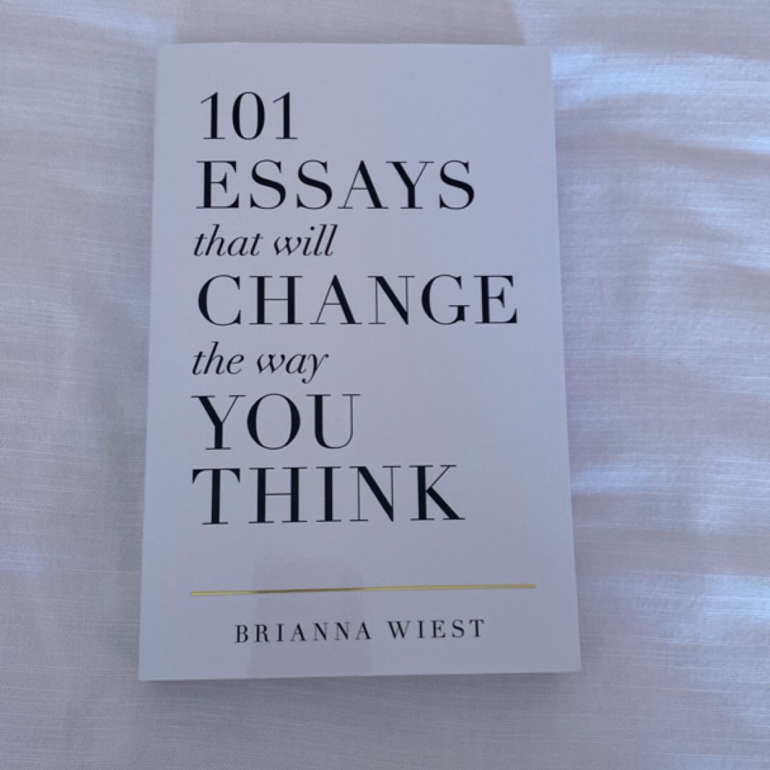 101 Essays That Will Change the Way You Think