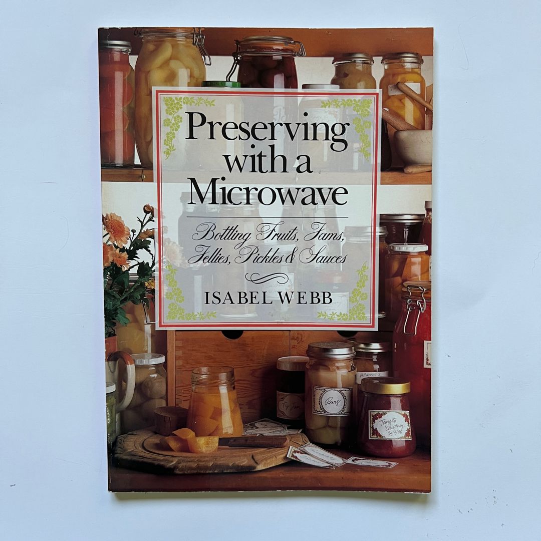 Preserving with a Microwave