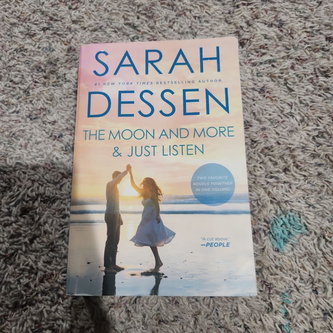 The Moon and More and Just Listen