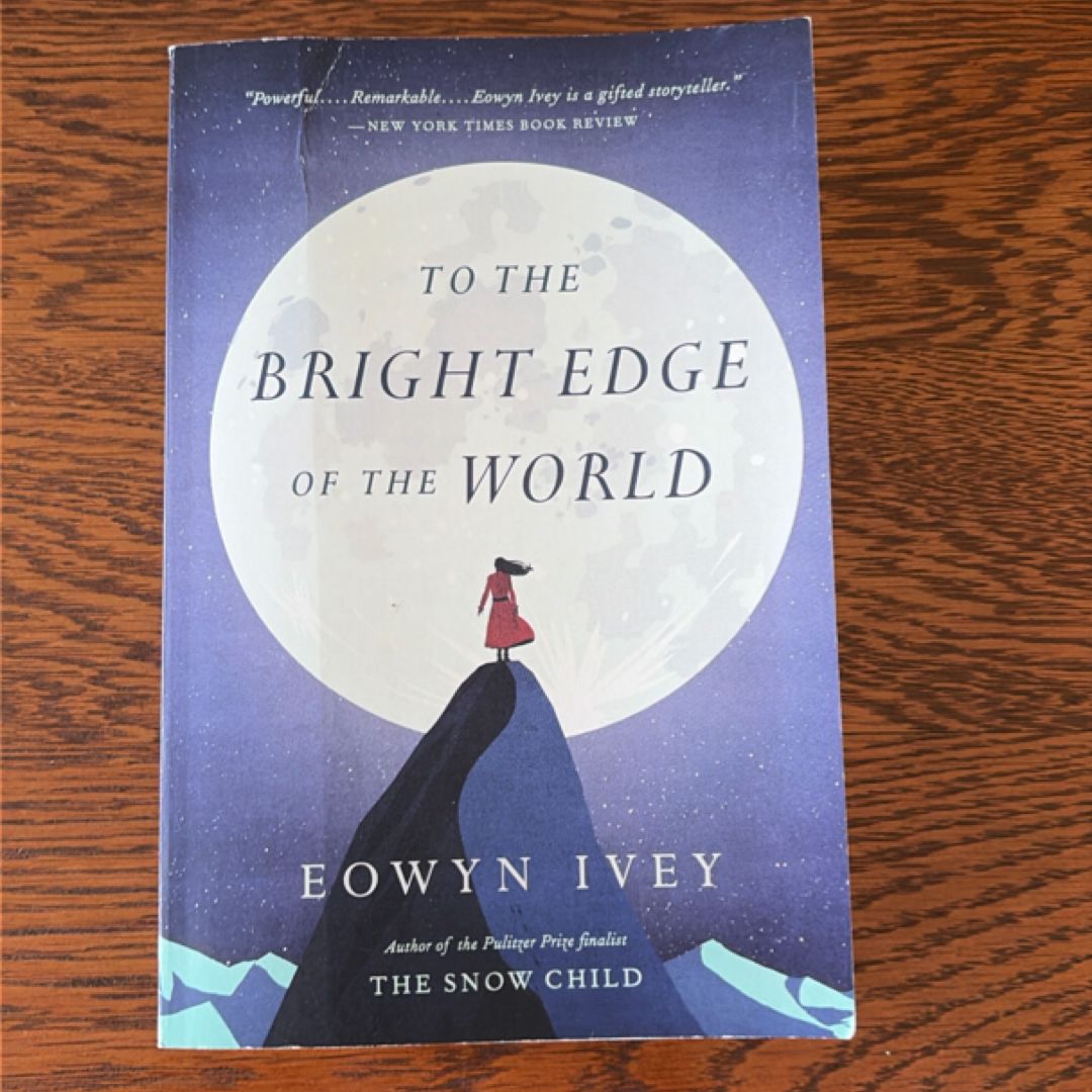 To the Bright Edge of the World