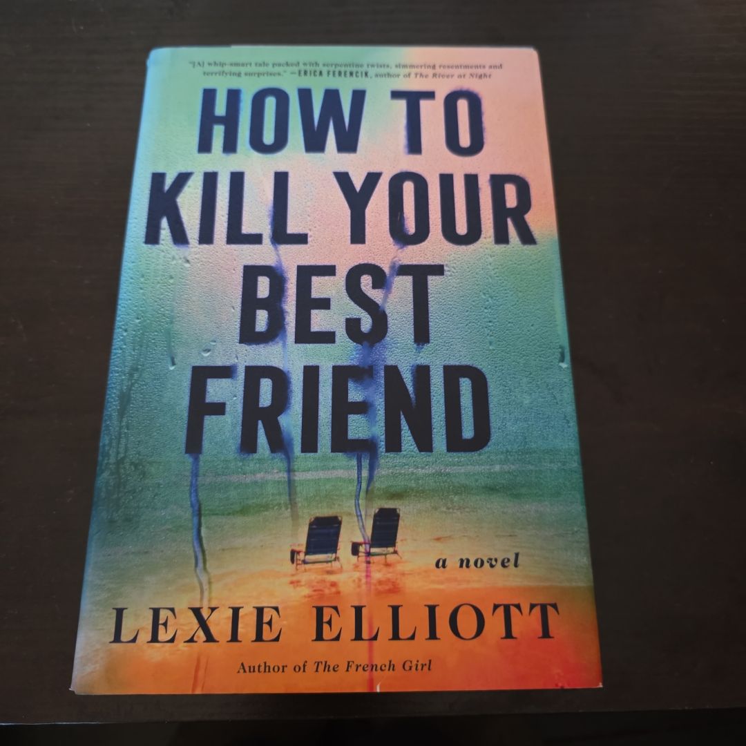 How to Kill Your Best Friend
