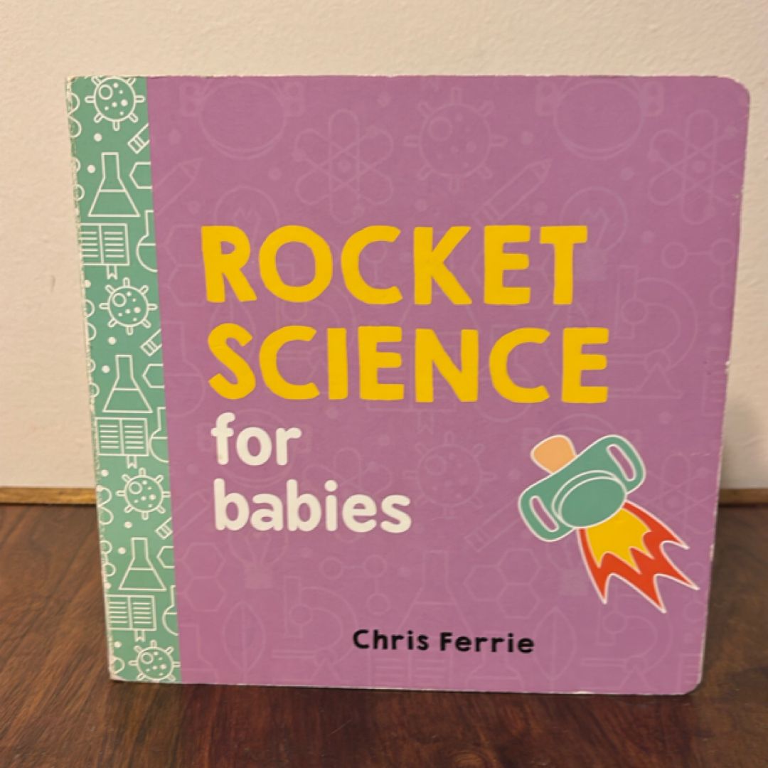 Rocket Science for Babies
