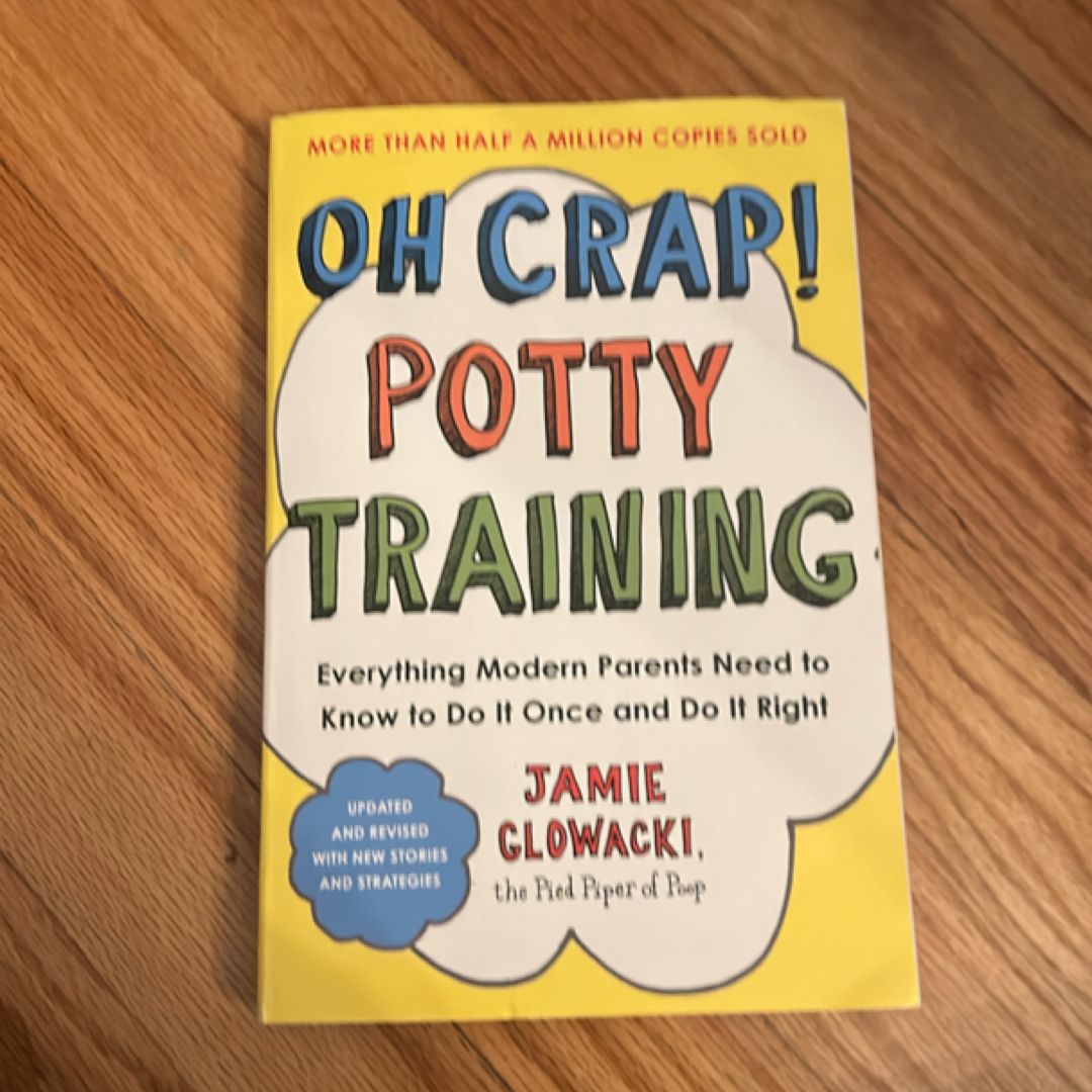 Oh Crap! Potty Training
