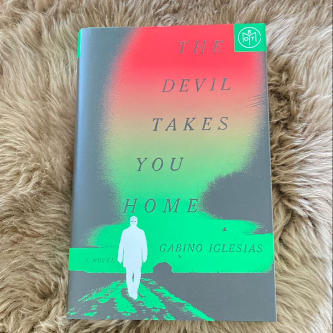 The Devil Takes You Home