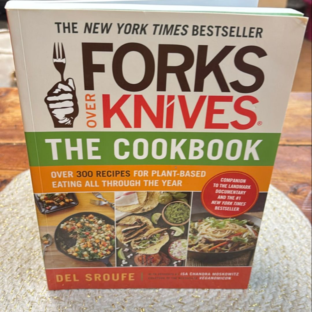 Forks over Knives--The Cookbook