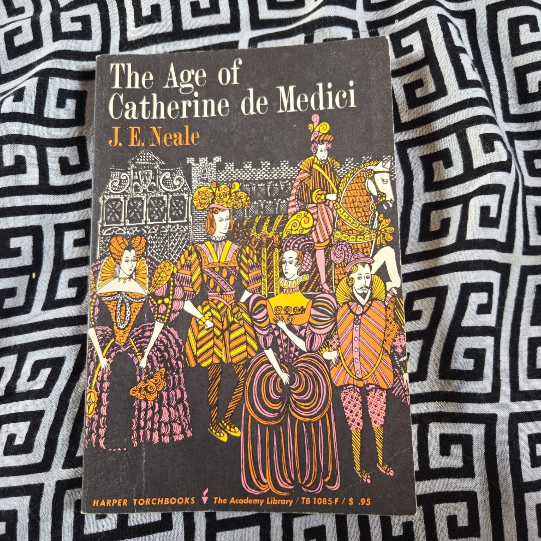The Age of Catherine de Medici