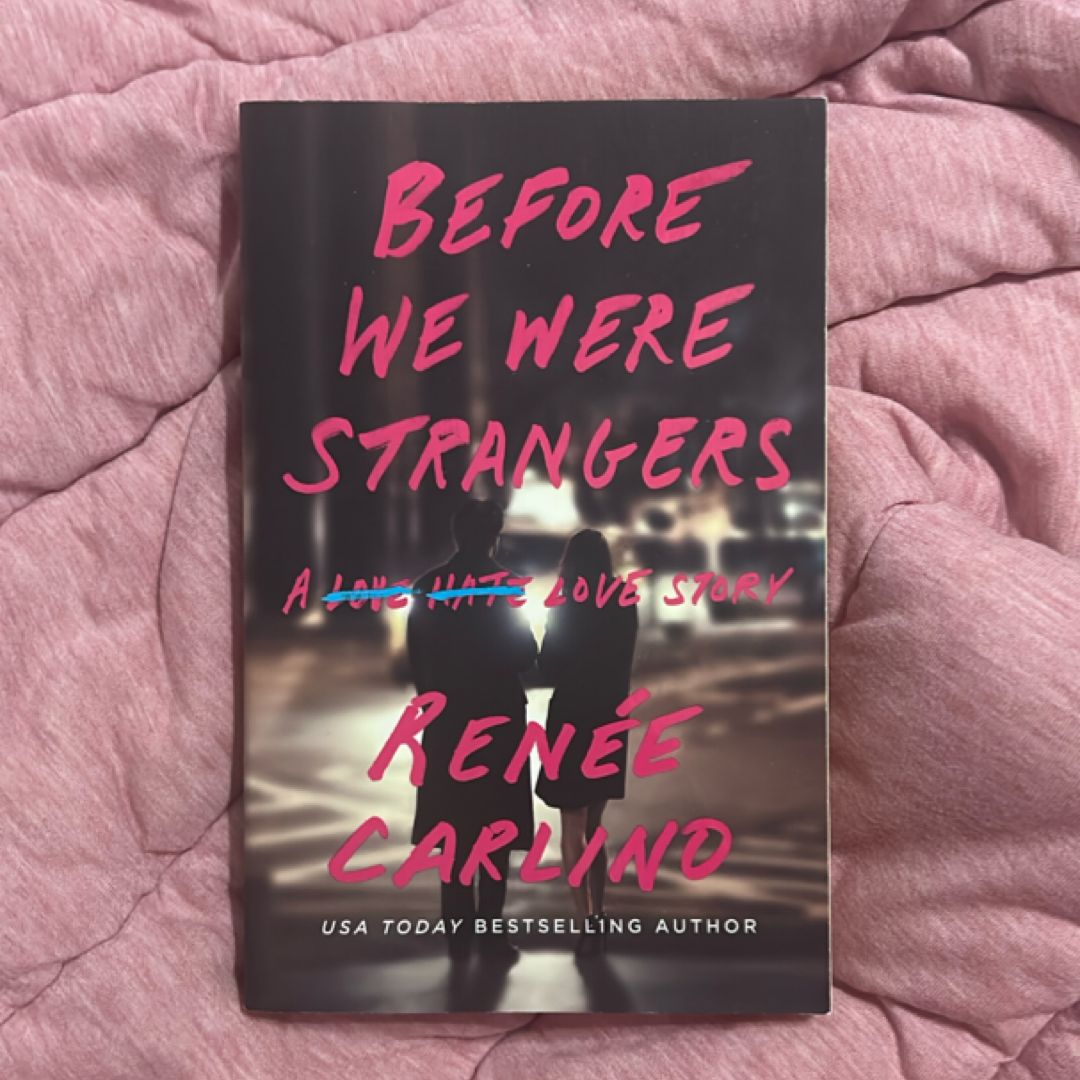 Before We Were Strangers