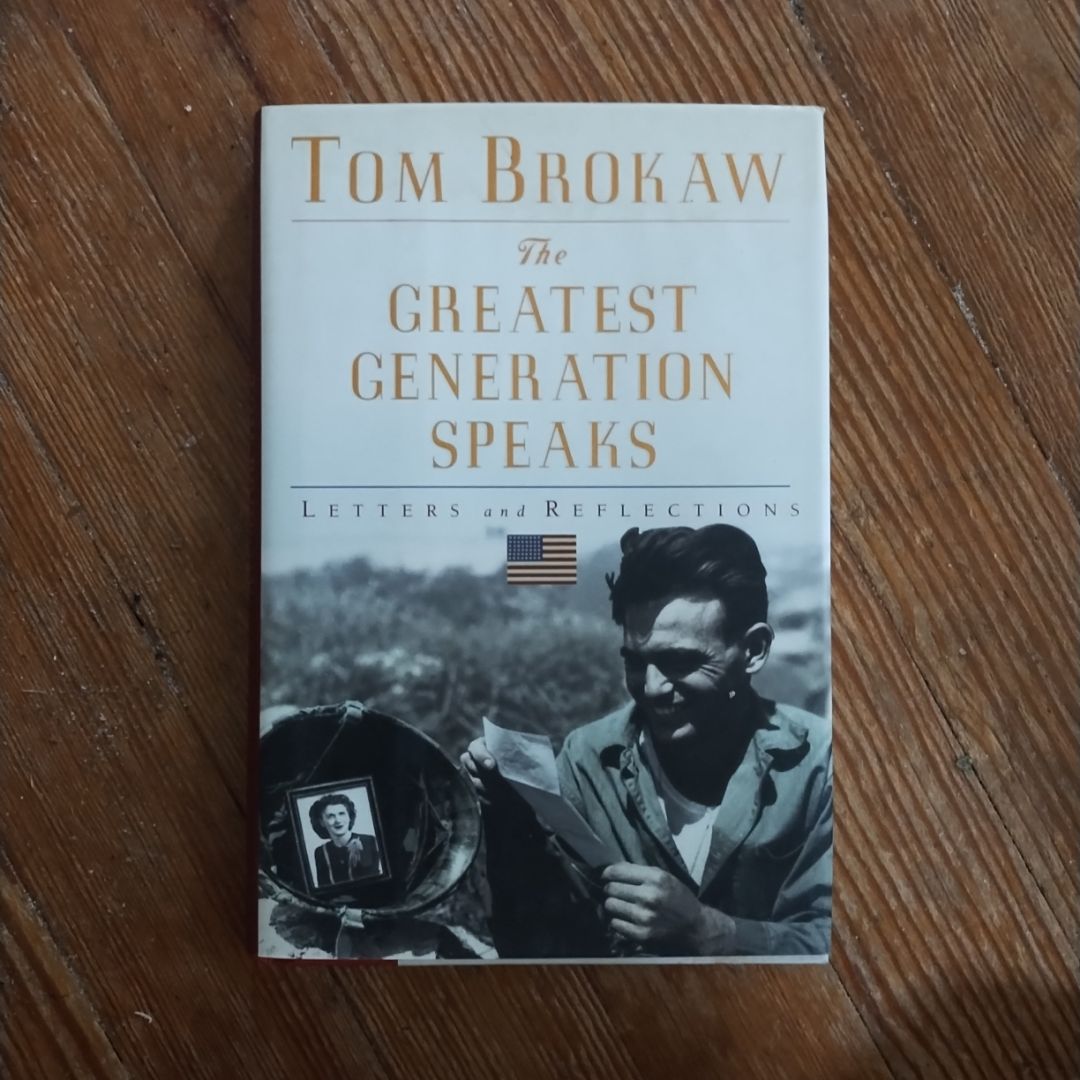 The Greatest Generation Speaks