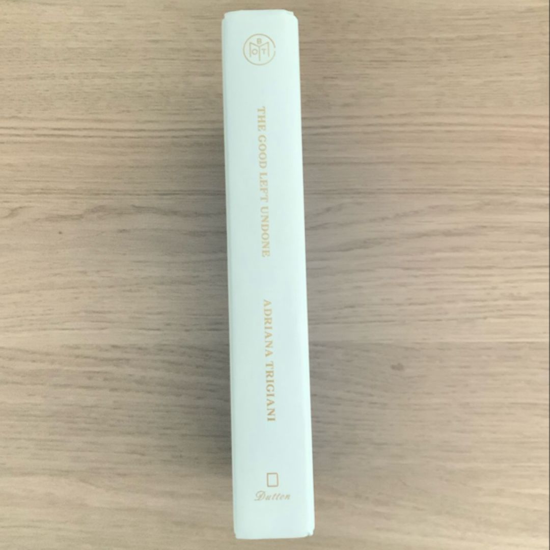 The Good Left Undone