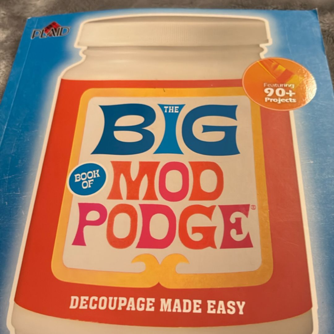 The Big Book of Mod Podge
