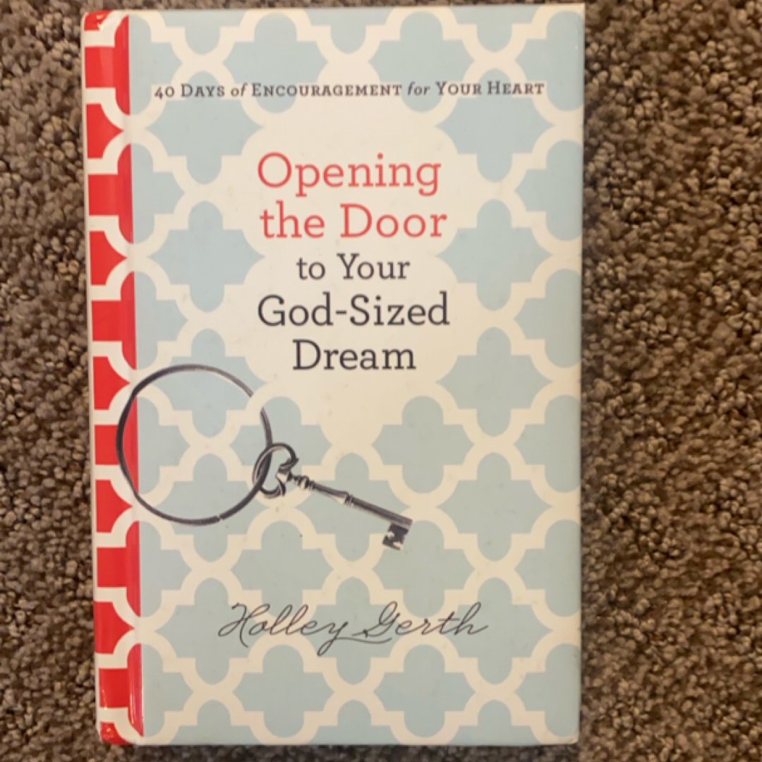 Opening the Door to Your God-Sized Dream