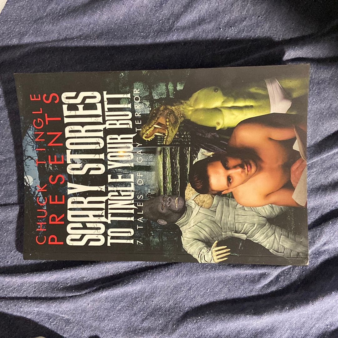 Scary Stories to Tingle Your Butt: 7 Tales of Gay Terror