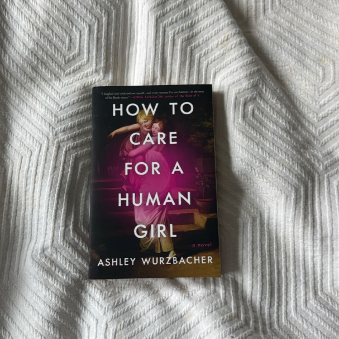 How to Care for a Human Girl