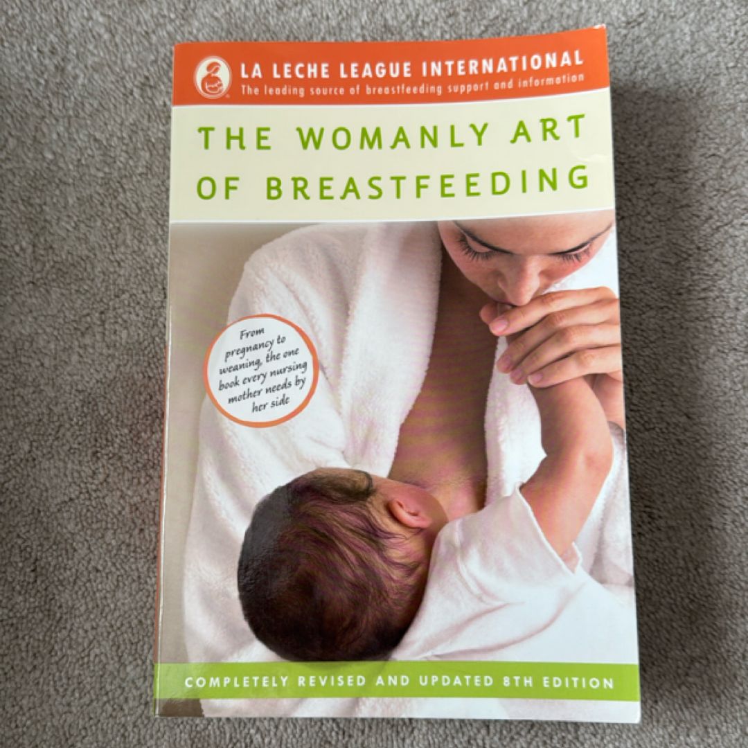 The Womanly Art of Breastfeeding