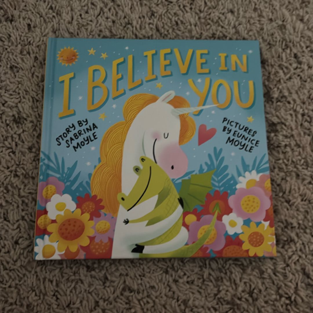 I Believe in You