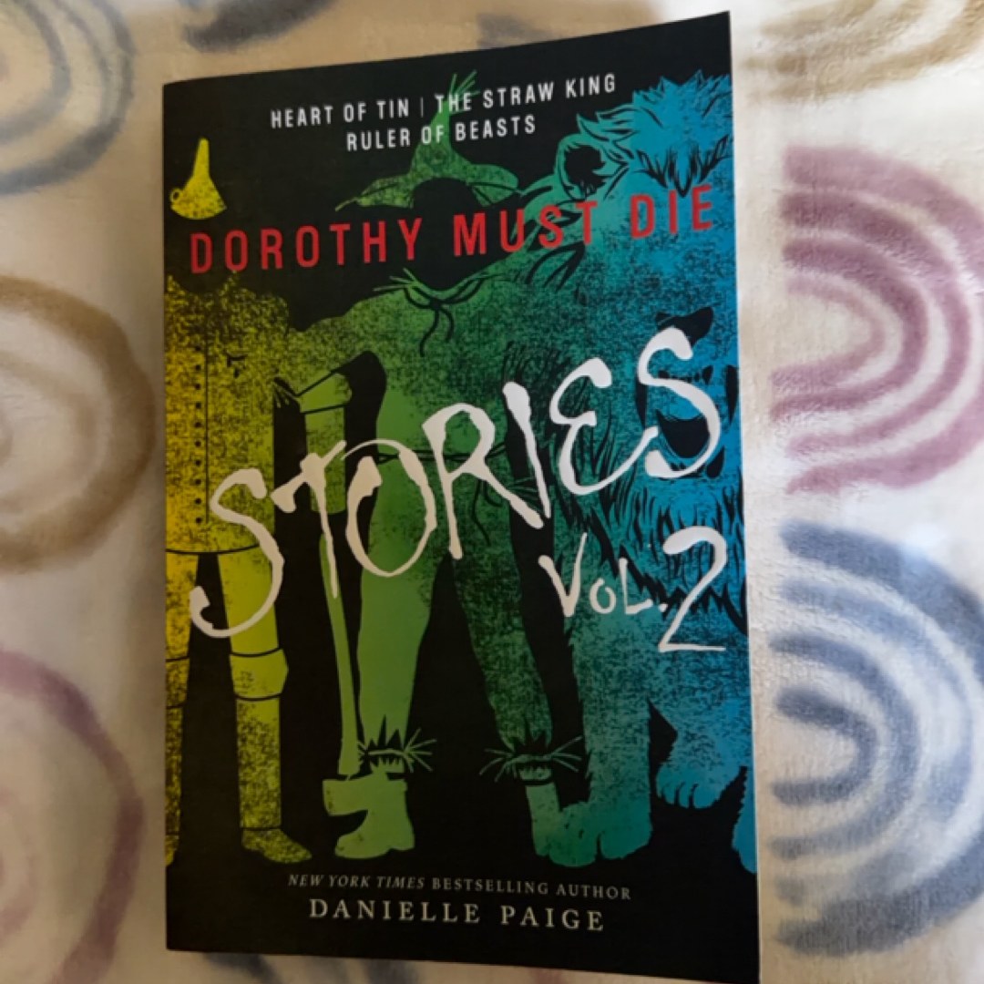 Dorothy Must Die Stories Volume 2