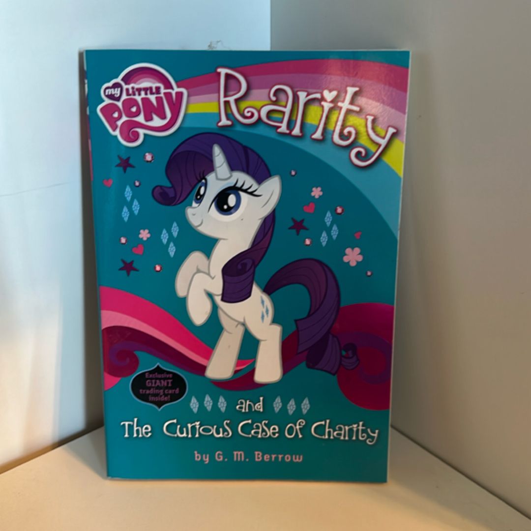 My Little Pony: Rarity and the Curious Case of Charity