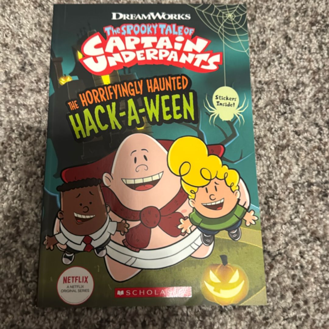 The Horrifyingly Haunted Hack-A-Ween (the Epic Tales of Captain Underpants TV: Comic Reader)