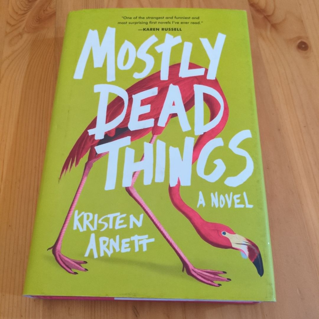 Mostly Dead Things