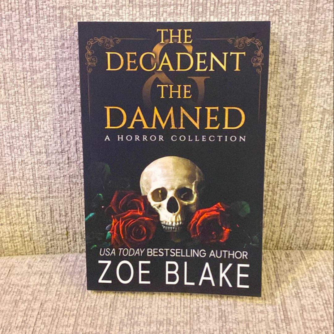 The Decadent and the Damned