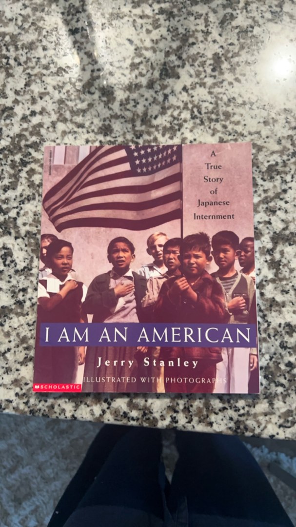 I Am an American A True Story of Japanese Internment