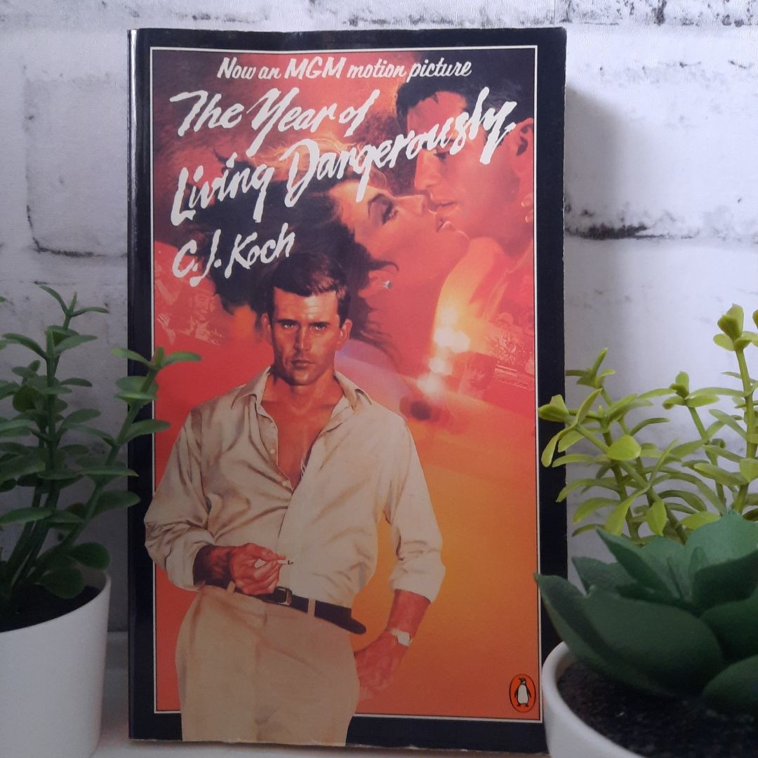 The Year of Living Dangerously