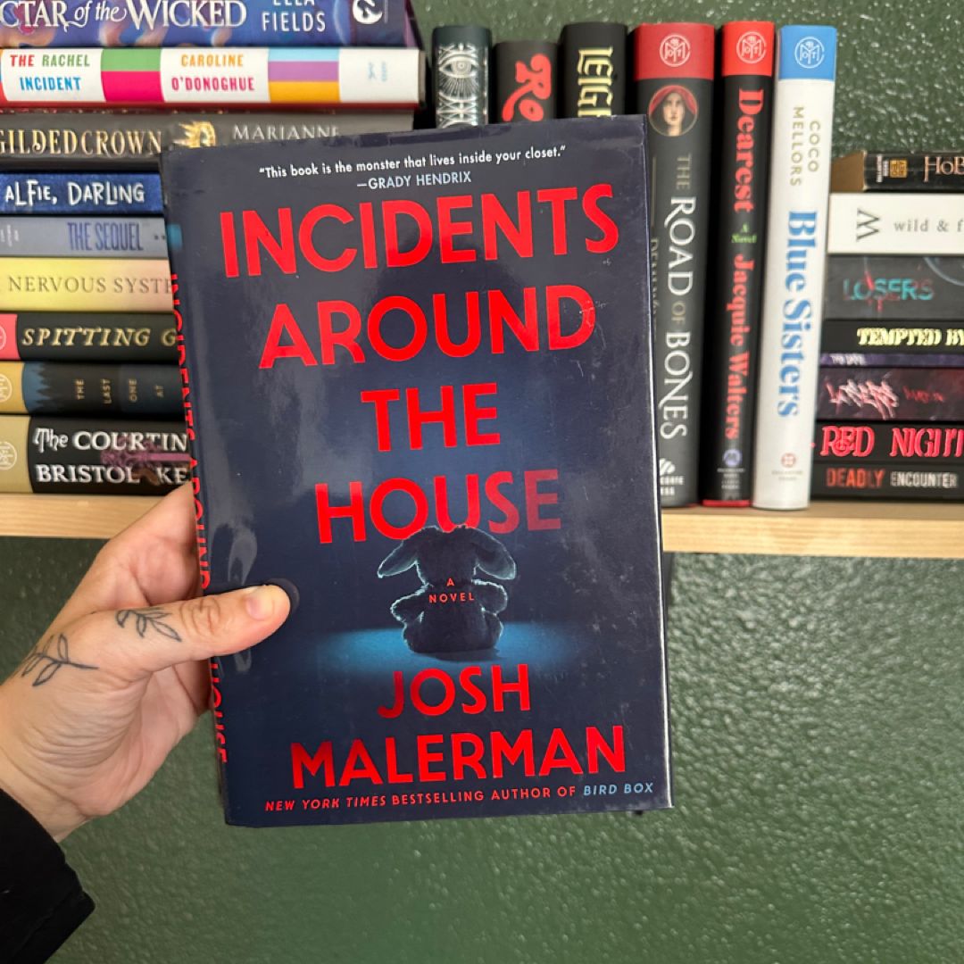 Incidents Around the House
