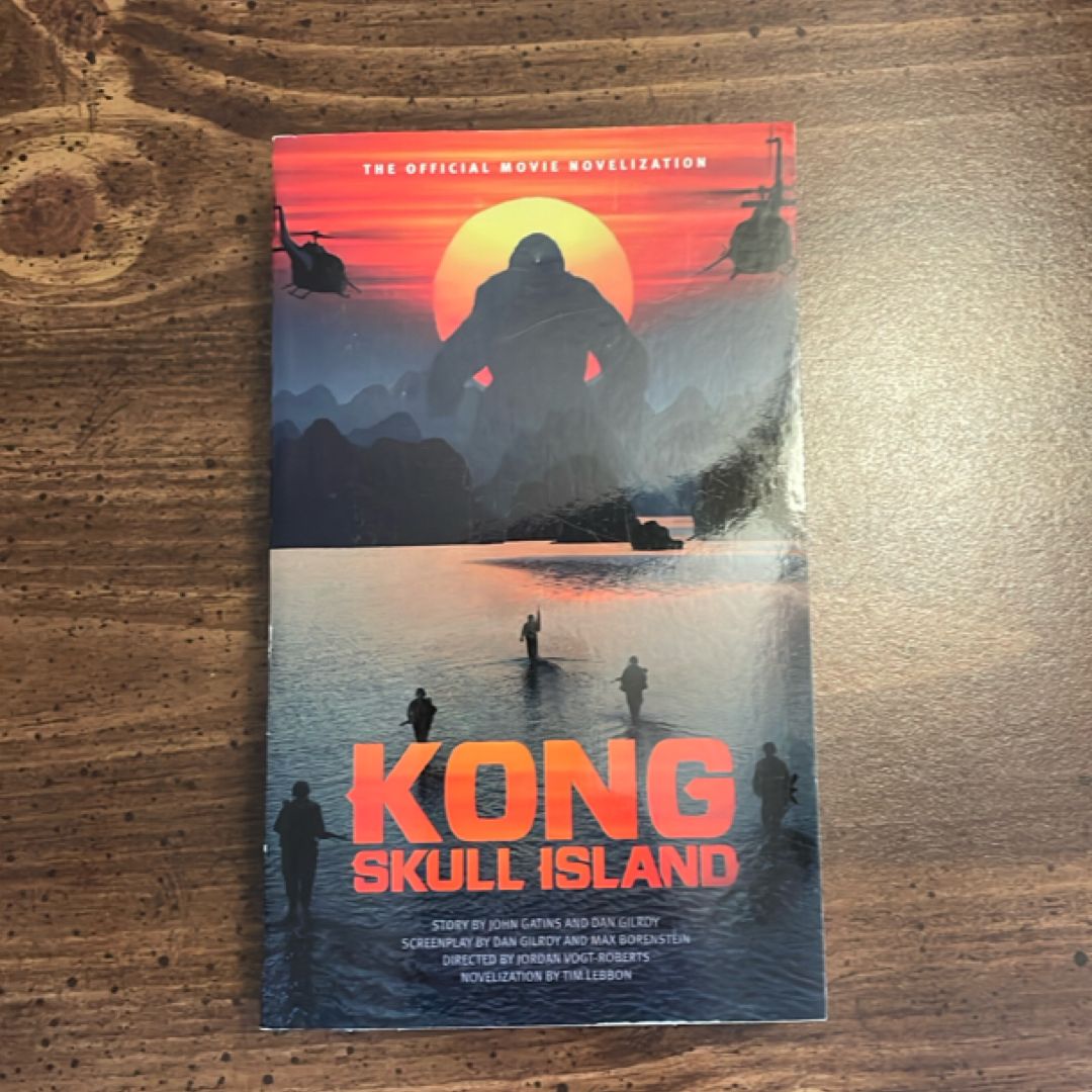 Kong: Skull Island - the Official Movie Novelization