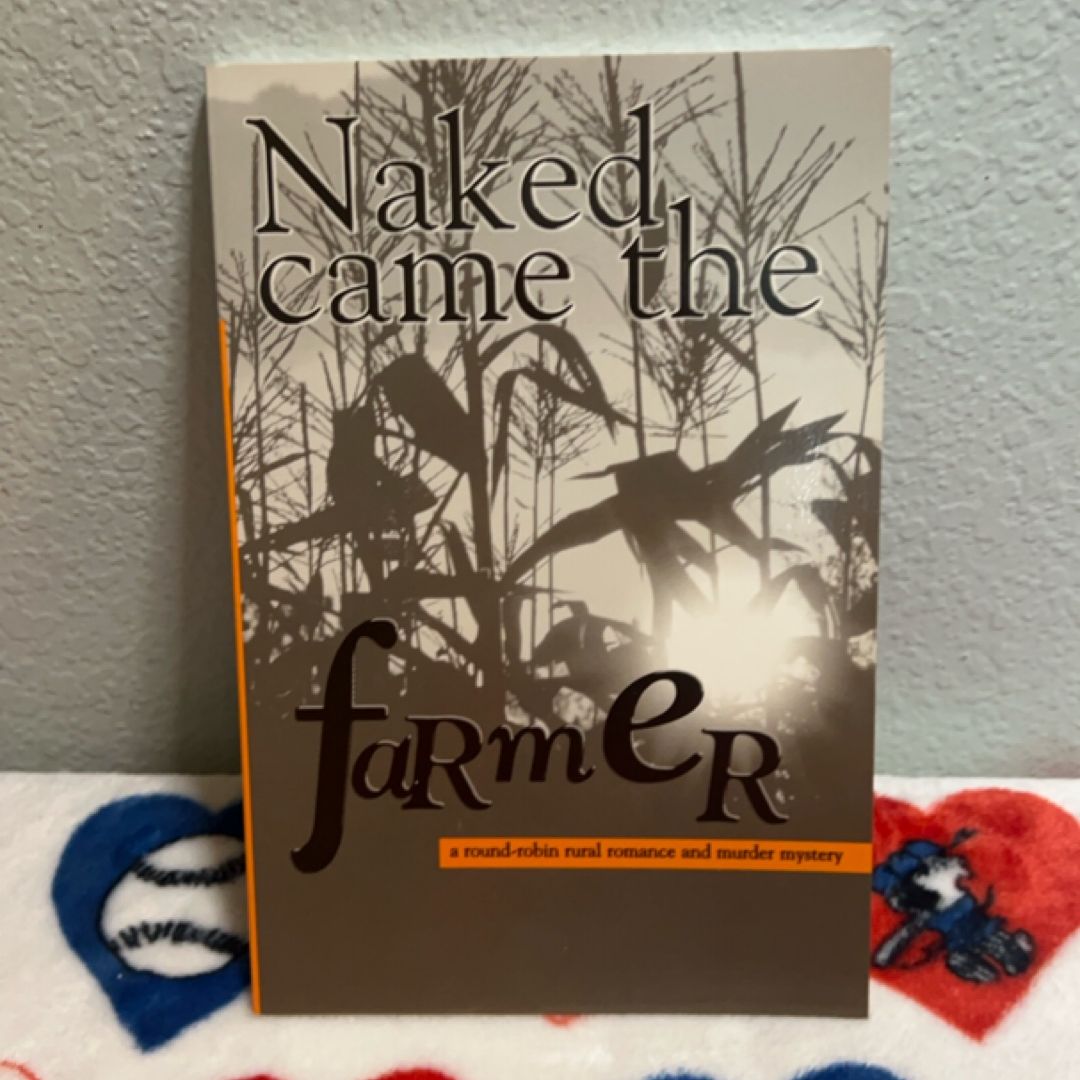 Naked Came the Farmer