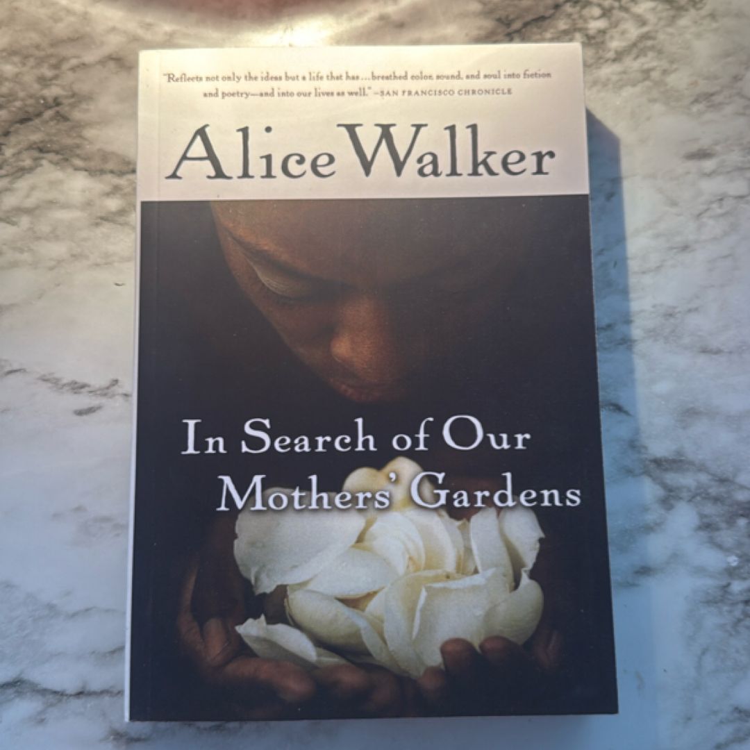 In Search of Our Mothers' Gardens