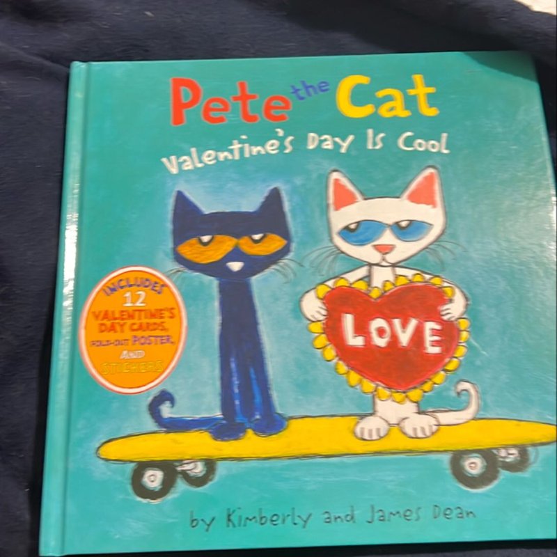 Pete the Cat: Valentine's Day Is Cool