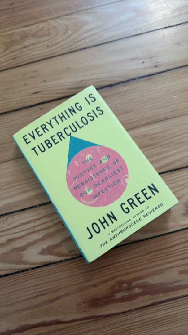 Everything Is Tuberculosis