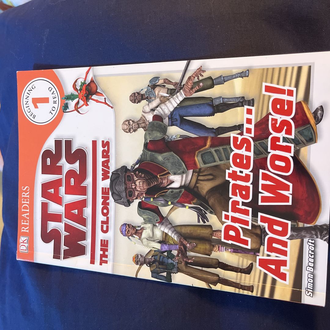 DK Readers L1: Star Wars: the Clone Wars: Pirates ... and Worse!