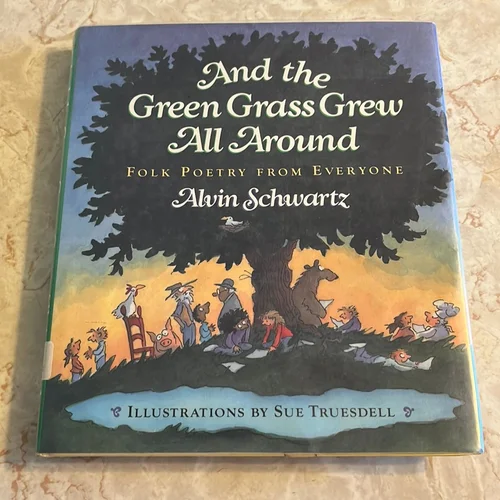 And the Green Grass Grew All Around