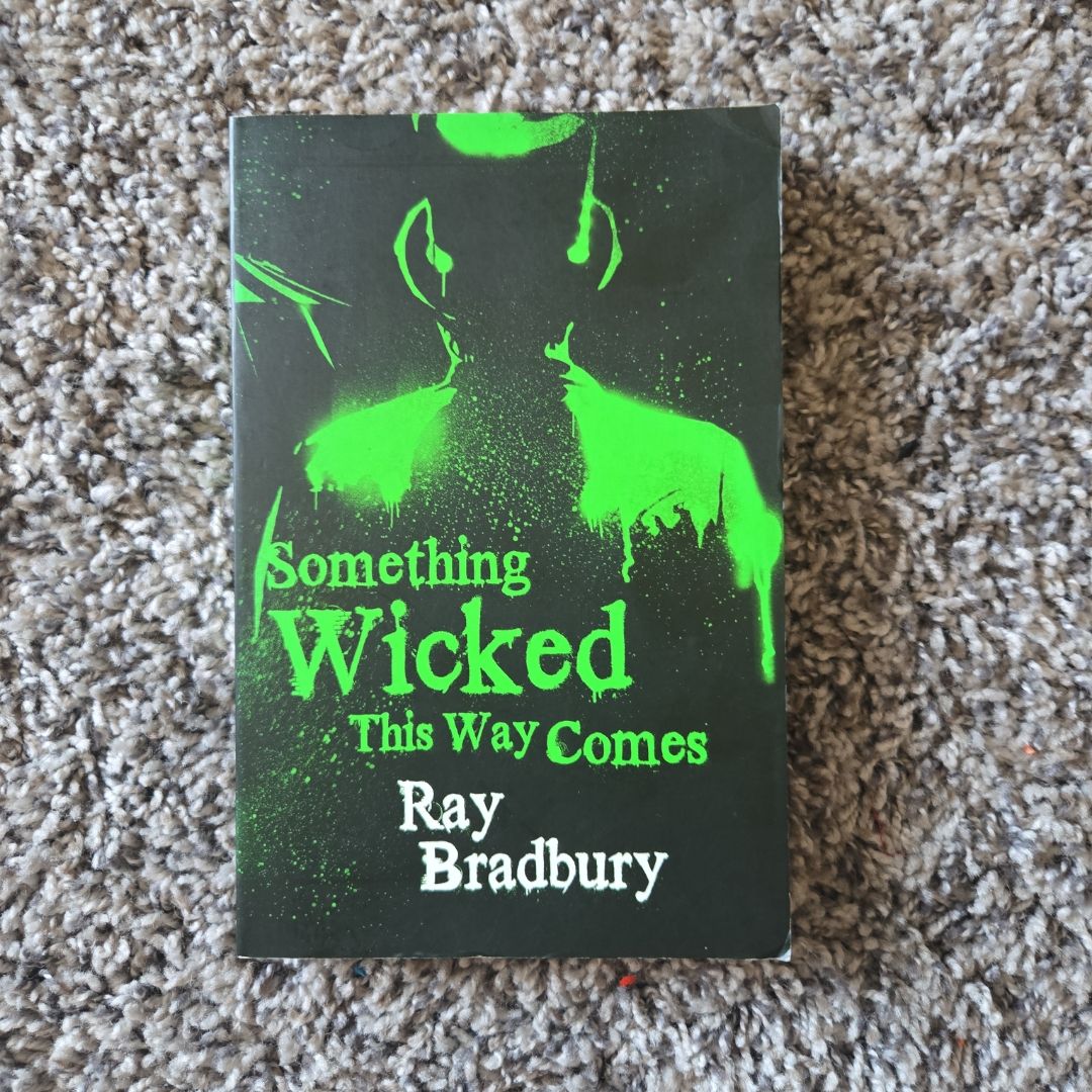 Something Wicked this Way Comes