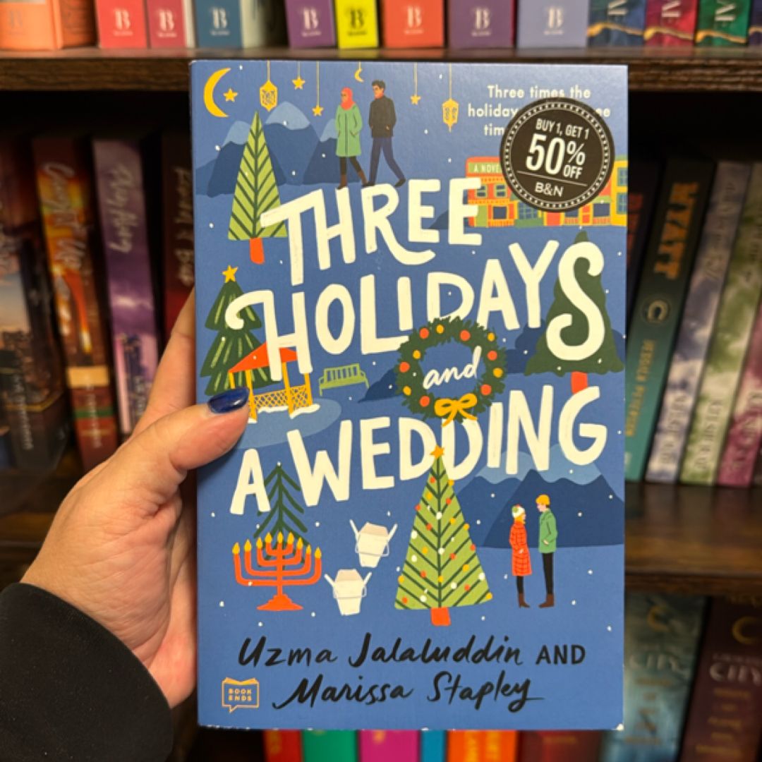 Three Holidays and a Wedding