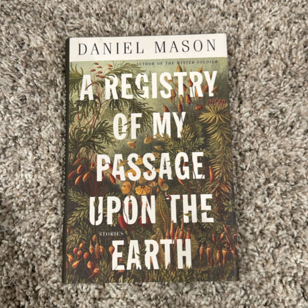 A Registry of My Passage upon the Earth
