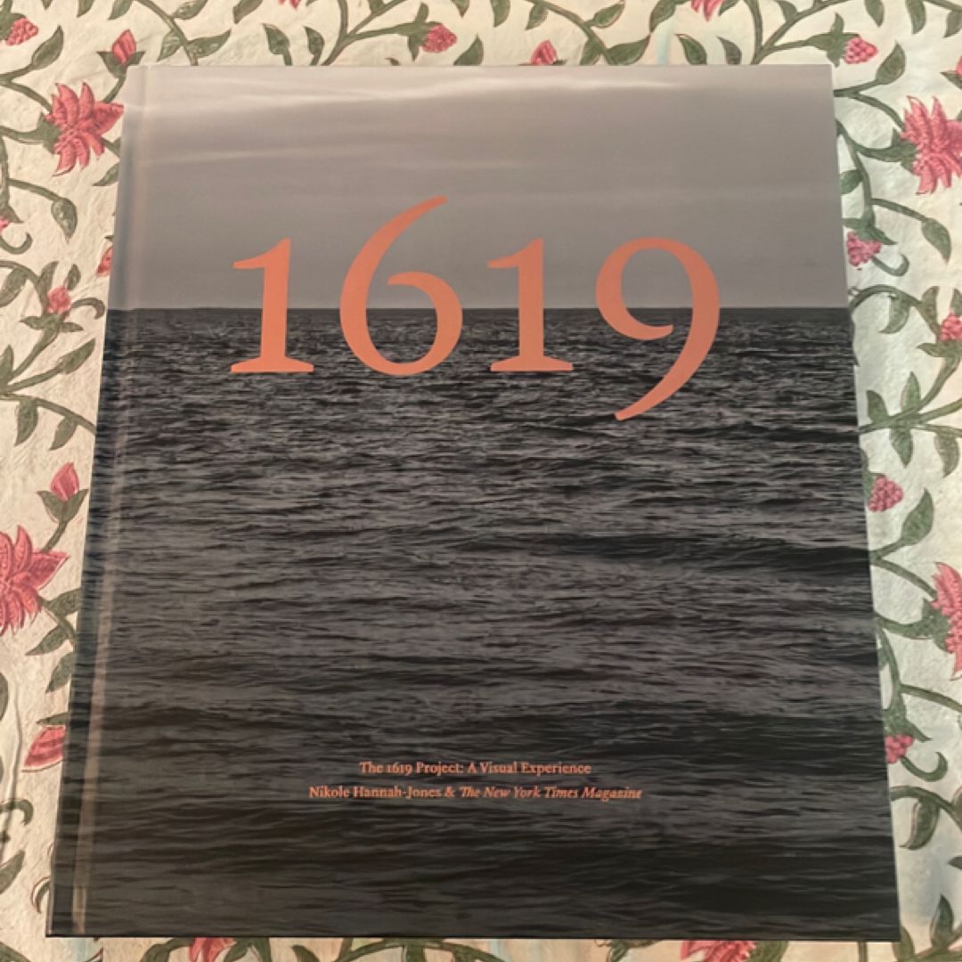 The 1619 Project: a Visual Experience