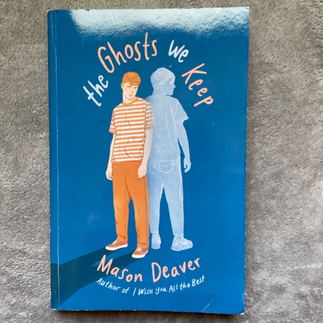 The Ghosts We Keep