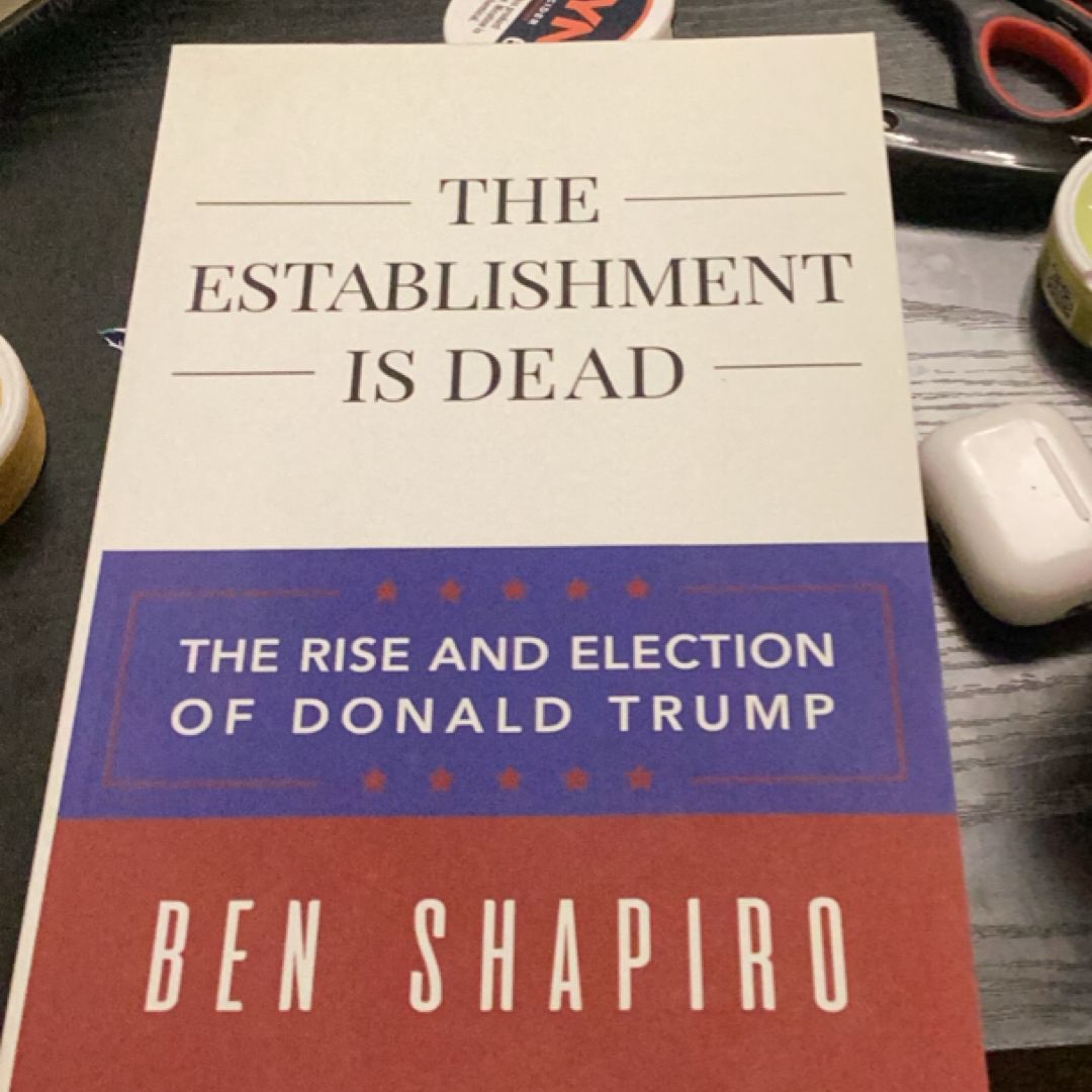 The Establishment Is Dead