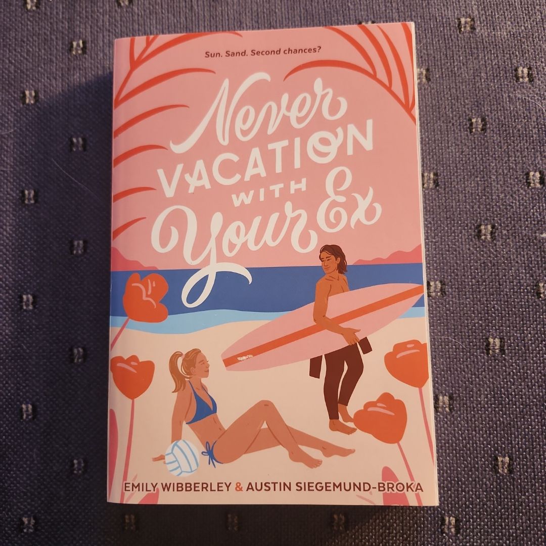 Never Vacation with Your Ex