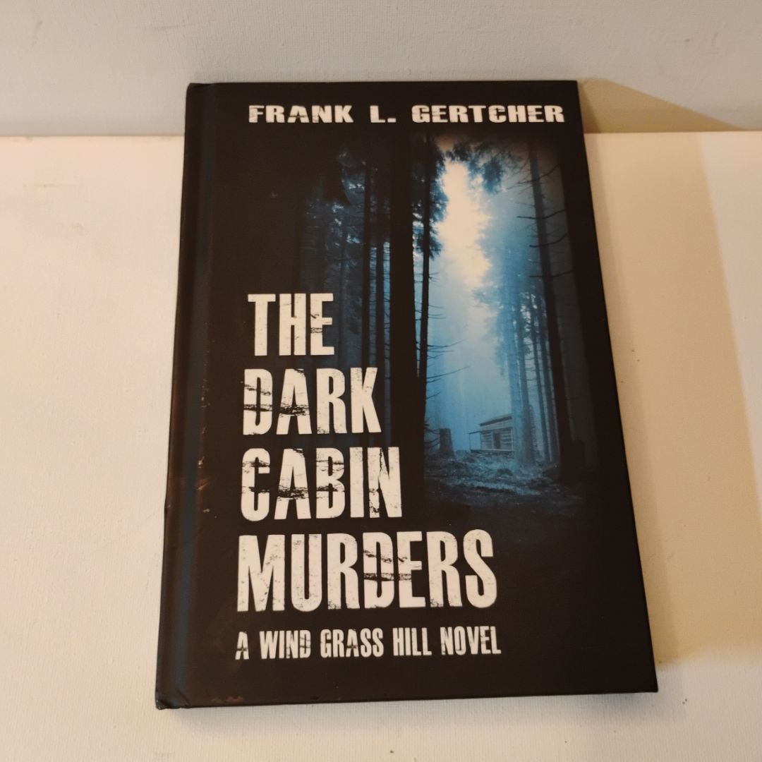 The Dark Cabin Murders