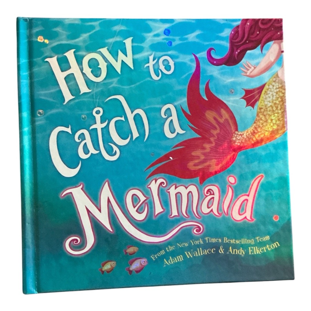 How to Catch a Mermaid