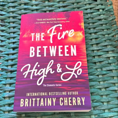The Fire Between High and Lo