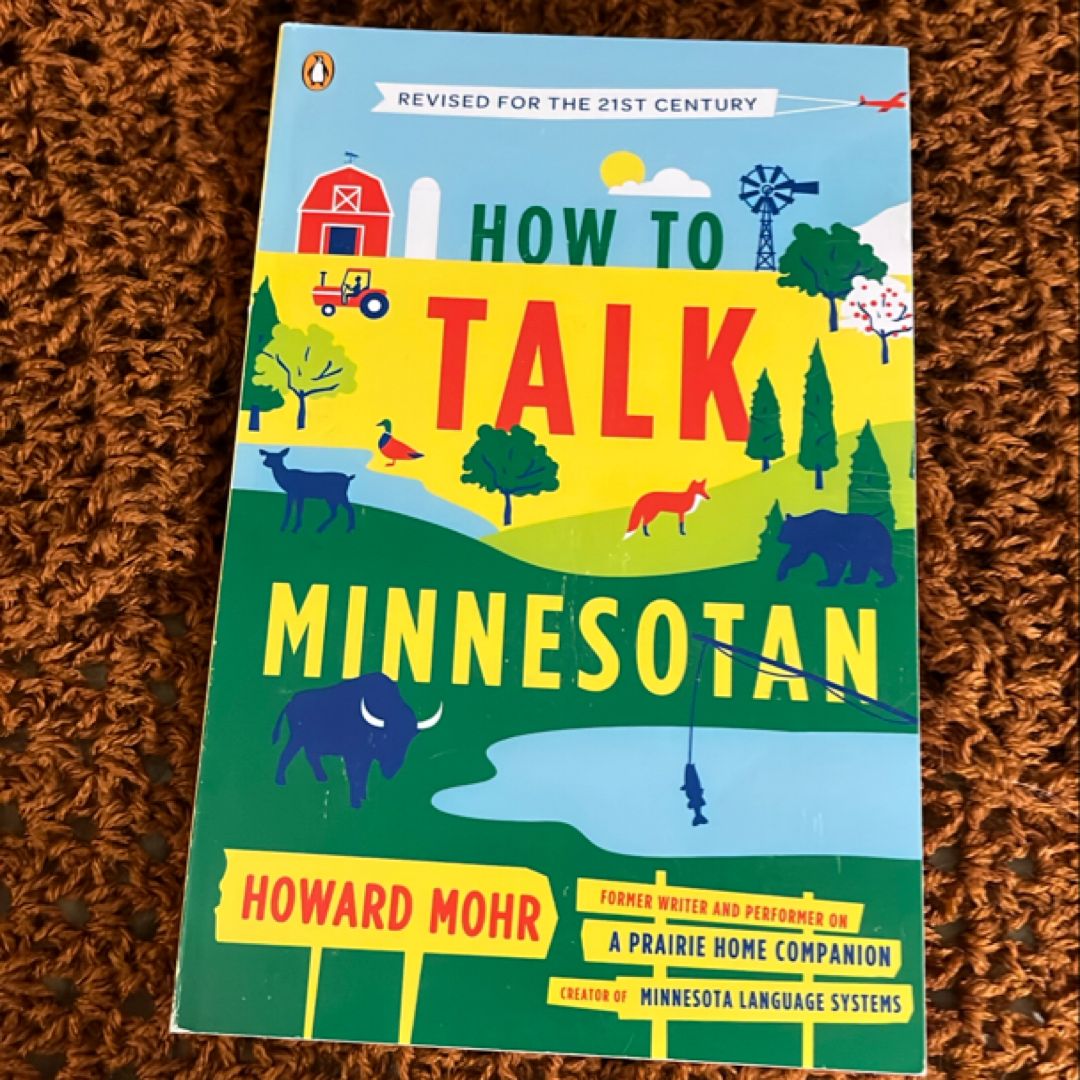 How to Talk Minnesotan