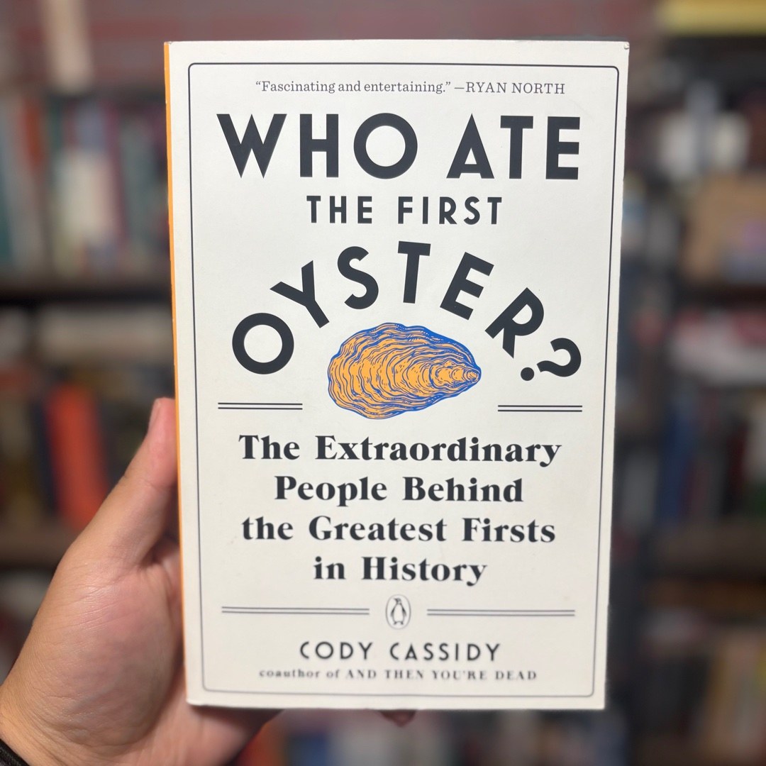 Who Ate the First Oyster?