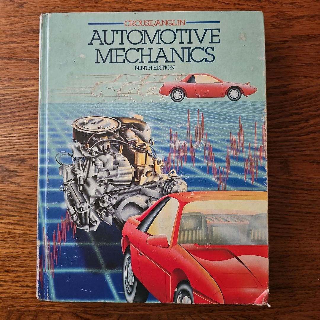 Automotive mechanics. by William H. Crouse, Donald L. Anglin, Hardcover ...