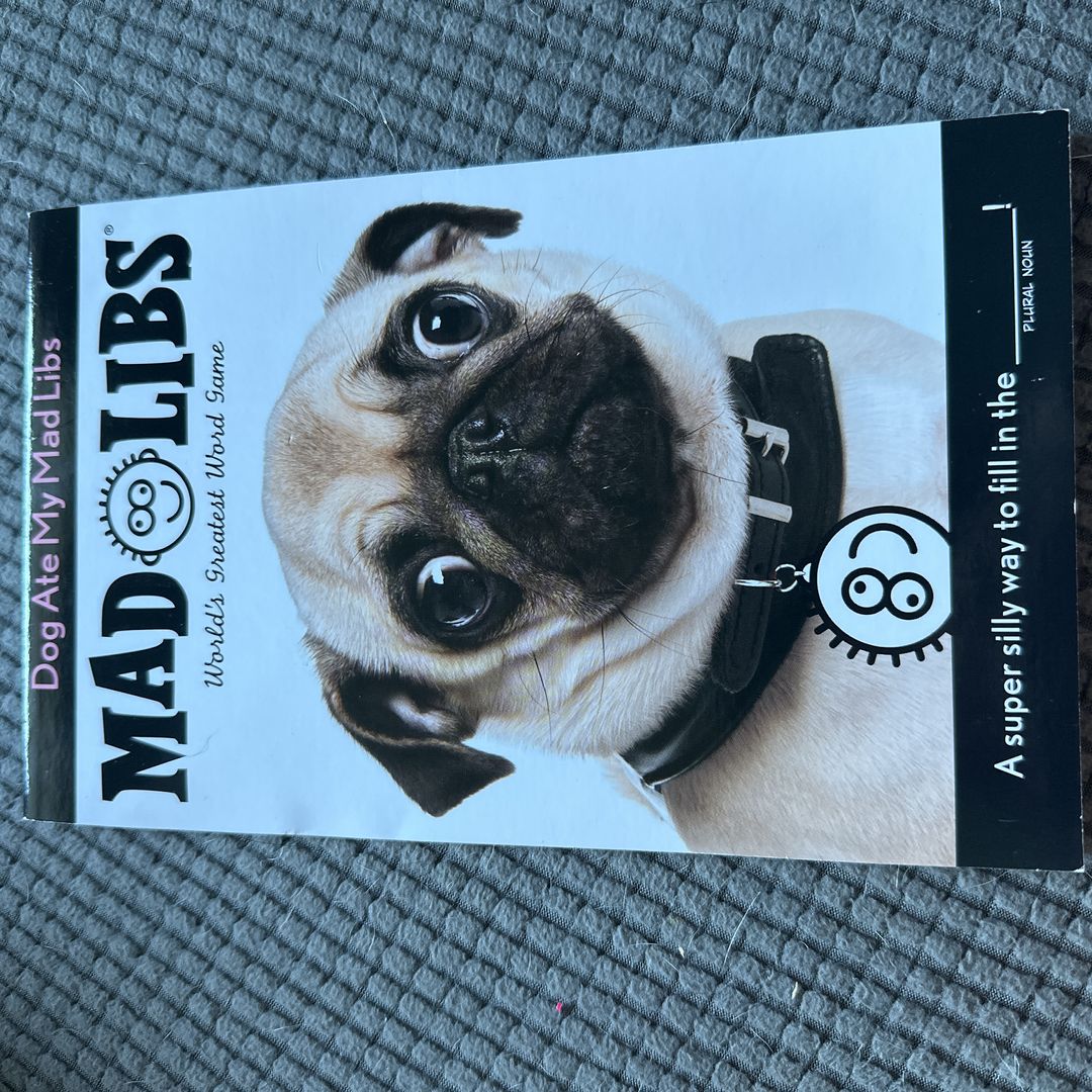 Dog Ate My Mad Libs