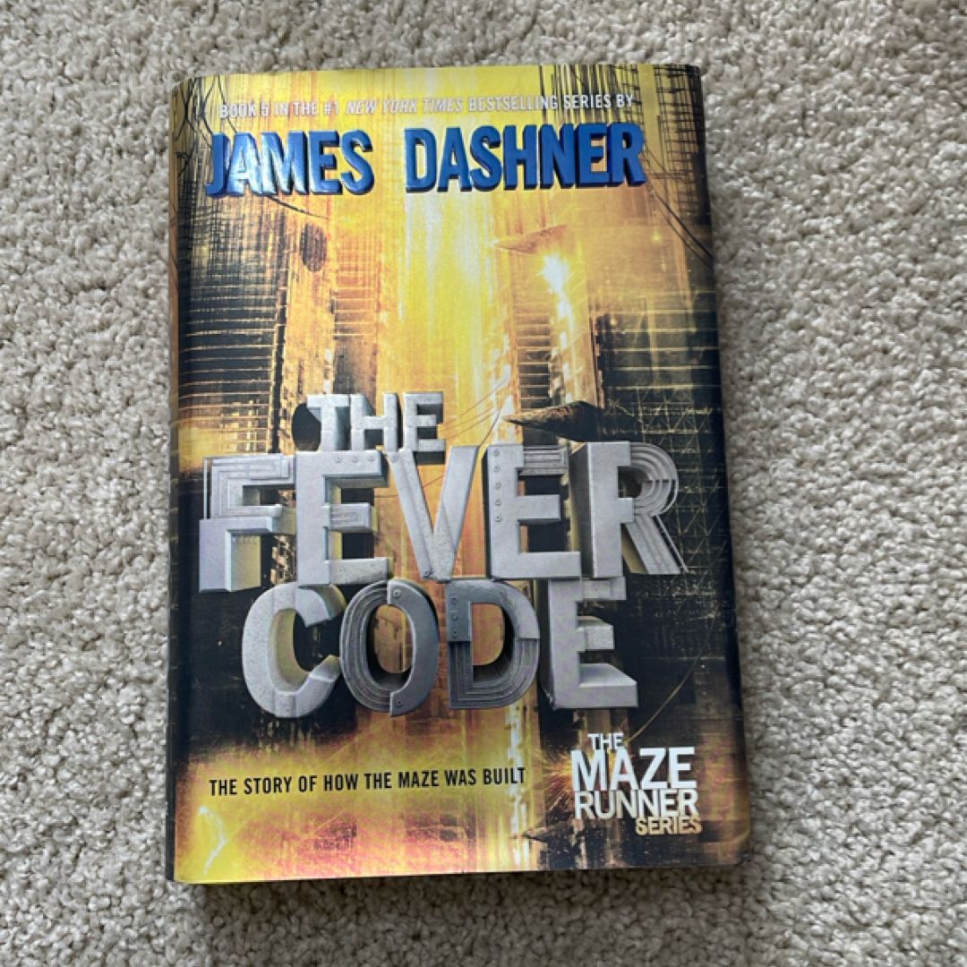 The Fever Code (Maze Runner, Book Five; Prequel)