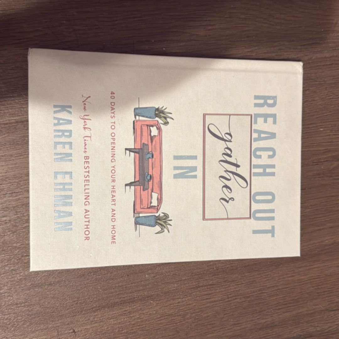 Reach Out. Gather In